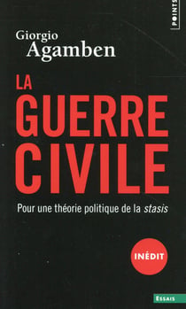 La guerre civile - pour une théorie politique de la stasis
