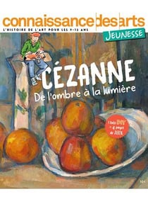 Connaissance des arts jeunesse Hors-Série n.2 : Cézanne, de l'ombre à la lumière