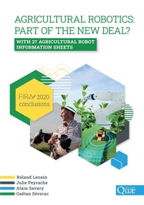 Agricultural robotics : part of the new deal ? with 27 agricultural robot information sheets