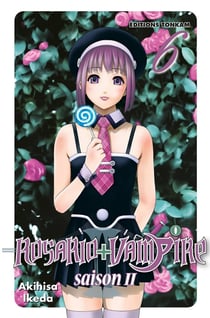 Rosario + vampire saison II Tome 6