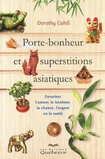 Porte-bonheur et superstitions asiatiques