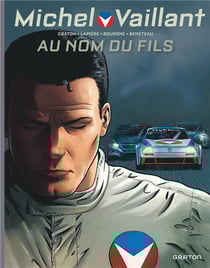Michel Vaillant - saison 2 Tome 1 : au nom du fils