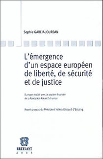 L'emergence d'un espace europeen de liberte, de securite et de justice