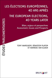 Les élections européennes 40 ans après-The European Elections, 40 years after