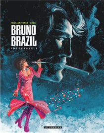 Bruno Brazil : Intégrale vol.3 : Tomes 9 à 11