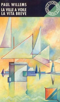 La ville à voile - la vita breve