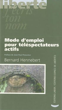 Mode d'emploi pour téléspectateurs actifs