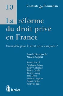 La réforme du droit privé en france - un modèle pour le droit privé européen ?