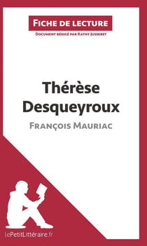 Fiche de lecture : Thérèse Desqueyroux de François Mauriac - résumé complet et analyse détaillée de l'oeuvre