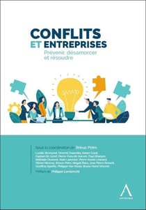 Conflits et entreprises : Prévenir, désamorcer et résoudre