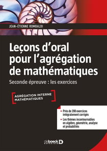 Leçons d'oral pour l'agrégation de mathématiques - seconde épreuve : les exercices