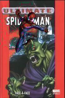 Ultimate Spider-Man Tome 2 : face-à-face