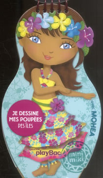 Je dessine mes poupées des îles