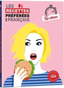Les recettes préférées des Français - spécial top chrono