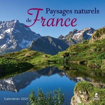 Paysages naturels de France - calendrier (édition 2021)
