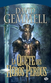 Le cycle de Drenaï : la quête des héros perdus