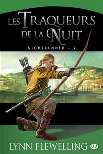 Nightrunner Tome 2 : les traqueurs de la nuit