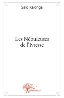 Les nébuleuses de l'ivresse