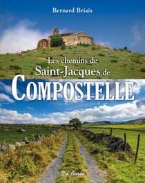 Les chemins de Saint-Jacques de Compostelle
