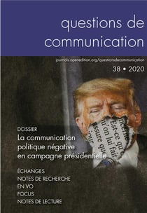 Questions de communication, n° 38/2020 : La communication politique négative en campagne présidentielle
