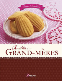 Recettes De Nos Grand-Meres