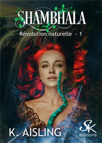 Révolution naturelle Tome 1 : Shambhala