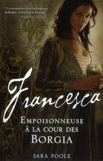 Francesca - empoisonneuse à la cour des Borgia