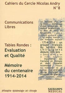 Cahiers du cercle Nicolas Andry n.8 : évaluation et qualité - mémoire du centenaire 1914-2014