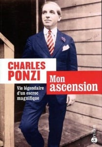 Mon ascension - vie légendaire d'un escroc magnifique