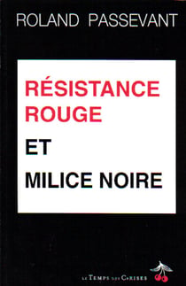 Résistance rouge et milice noire