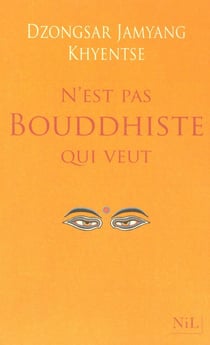 N'est pas bouddhiste qui veut