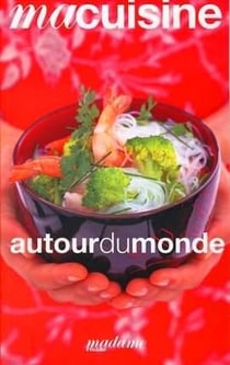 MA CUISINE Tome 7 : autour du monde