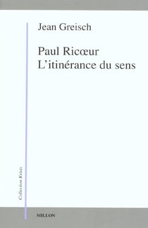 Paul Ricoeur, l'itinérance du sens