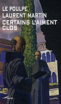 Certains l'aiment clos