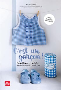 C'est un garçon ! trousseau couture pour les garçons de 3 mois à 3 ans