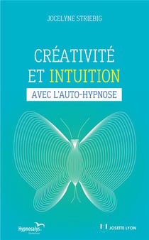 Créativité et intuition avec l'auto-hypnose
