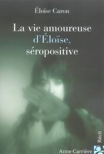 Vie amoureuse eloise seroposit