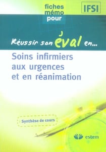 Reussir son eval en... - soins infirmiers aux urgences et en réanimation