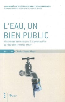 L'eau, un bien public - alternatives démocratiques à la privatisation de l'eau dans la monde entier