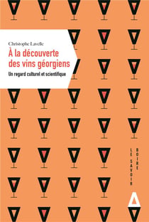 À la découverte du vin georgien : un regard culturel et scientifique