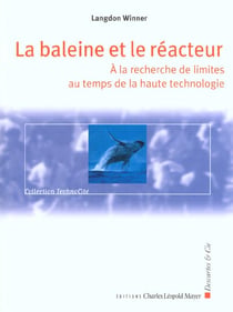 La baleine et le reacteur - a la recherche de limites au temps da la haute technologie