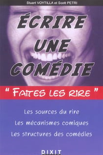 Ecrire une comédie : "faites les rire"