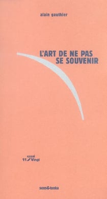 L'art de ne pas se souvenir