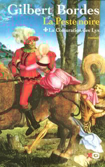 La peste noire - tome 1 La conjuration des Lys
