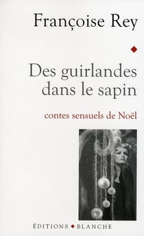 Des guirlandes dans le sapin - contes sensuels de Noël