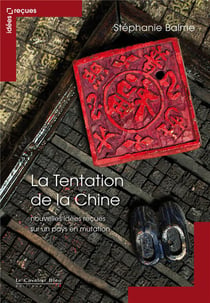 La Chine - idées reçues sur l'Empire du milieu