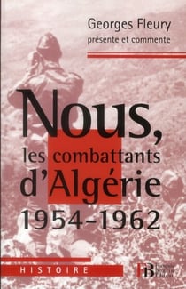 Nous Les Combattants D Algerie
