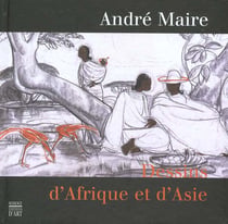 Andre maire - dessins d'afrique et d'asie