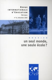 Revue internationale d'éducation de Sèvres n.52 : un seul monde, une seule école ?
