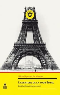 L'aventure de la Tour Eiffel - réalisation et financement